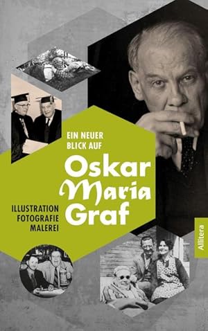 Immagine del venditore per Ein neuer Blick auf Oskar Maria Graf : Illustration, Fotografie, Malerei venduto da AHA-BUCH GmbH