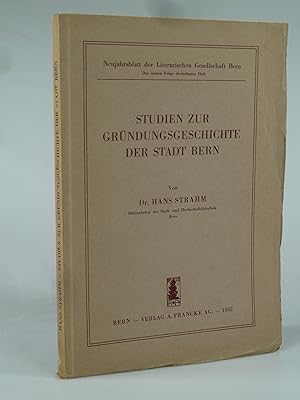 Bild des Verkufers fr Studien zur Grndungsgeschichte der Stadt Bern. zum Verkauf von Antiquariat Dorner