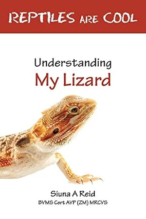 Seller image for Reptiles Are Cool- Understanding My Lizard for sale by WeBuyBooks