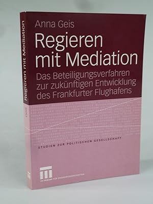 Bild des Verkufers fr Regieren mit Mediation. zum Verkauf von Antiquariat Dorner