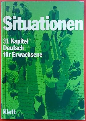 Image du vendeur pour Situationen. 31 Kapitel Deutsch fr Erwachsene. mis en vente par biblion2