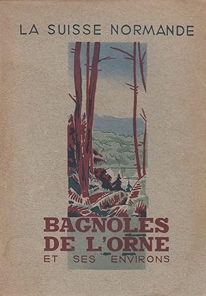 Seller image for La Suisse normande - Bagnoles de l'Orne et ses environs - for sale by Le Petit Livraire