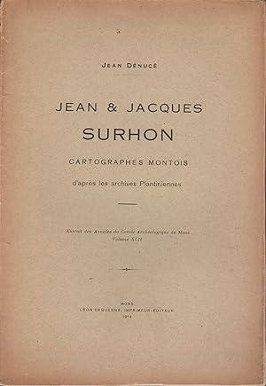 Image du vendeur pour JEAN ET JACQUES SUHON CARTOGRAPHES MONTOIS D'APRES LES ARCHIVES PLANTINIENNES mis en vente par Librairie l'Aspidistra