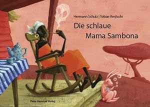 Bild des Verkufers fr Die schlaue Mama Sambona zum Verkauf von AHA-BUCH GmbH