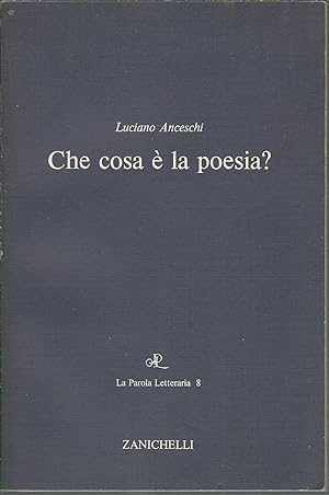 Immagine del venditore per CHE COSA E' LA POESIA? LA PAROLA LETTERARIA - 8 - venduto da Libreria Rita Vittadello