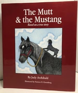 Imagen del vendedor de The Mutt & the Mustang a la venta por P&D Books
