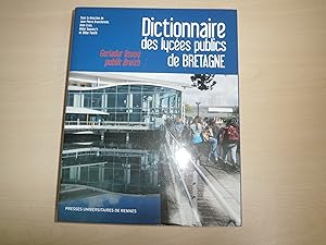 Image du vendeur pour Dictionnaire des lyces publics de bretagne mis en vente par Le temps retrouv