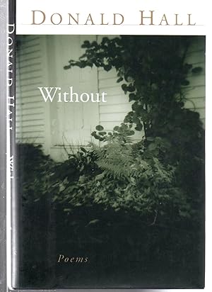 Imagen del vendedor de Without: Poems a la venta por EdmondDantes Bookseller