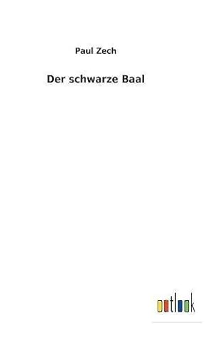 Bild des Verkufers fr Der schwarze Baal zum Verkauf von WeBuyBooks