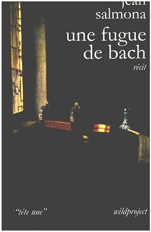 Imagen del vendedor de Une Fugue de Bach a la venta por librairie philippe arnaiz
