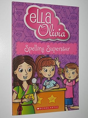 Imagen del vendedor de Spelling Superstar - Ella And Olivia Series #14 a la venta por Manyhills Books