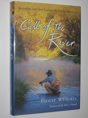 Call of the River : Australian and New Zealand Fly-Fishing Adventures