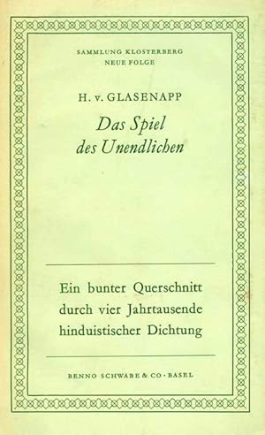 Seller image for (bertr., Hg. u. Nachwort), Das Spiel des Unendlichen. Gott, Welt und Mensch in der Dichtung der Hindus. (= Sammlung Klosterberg, Neue Folge). for sale by ANTIQUARIAT MATTHIAS LOIDL