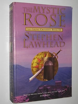 Seller image for The Mystic Rose - The Celtic Crusades Series #3 for sale by Manyhills Books