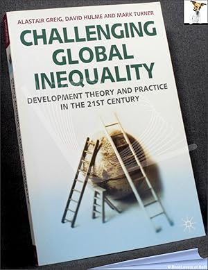 Bild des Verkufers fr Challenging Global Inequality: Development Theory and Practice in the 21st Century zum Verkauf von BookLovers of Bath