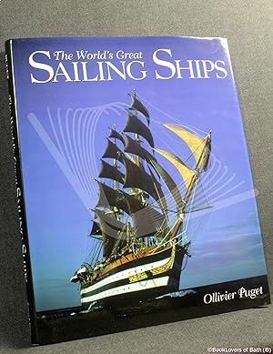 Seller image for The World's Great Sailing Ships for sale by BookLovers of Bath
