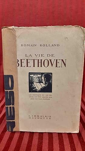 La Vie De Beethoven. Les Portraits et les entetes ont ete graves sur bois par Paul Baudier.