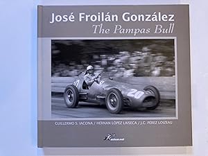 Seller image for Jose Froilan Gonzalez, The Pampas Bull for sale by Antique Finds