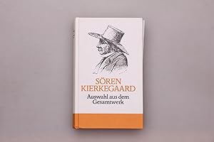 Seller image for SREN KIERKEGAARD. Auswahl aus dem Gesamtwerk des Dichters, Denkers und religisen Redners for sale by INFINIBU KG