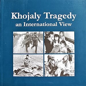 Khojaly Tragedy. an International View