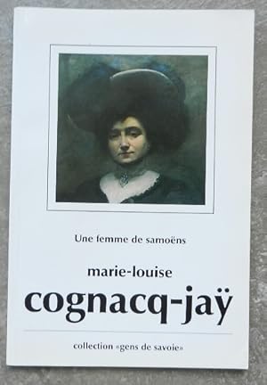 Une femme de Samoëns. Marie-Louise Cognacq-Jaÿ.