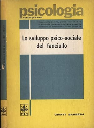 Bild des Verkufers fr Lo sviluppo psico - sociale del fanciullo zum Verkauf von Biblioteca di Babele