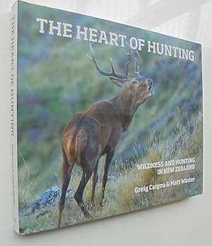 The Heart of Hunting, Wildness and Hunting in New Zealand