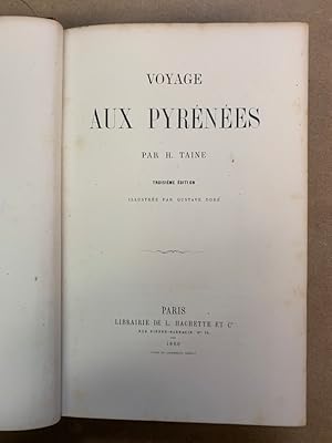 Voyage aux Pyrénées. Troisième édition illustrée par Gustave Doré