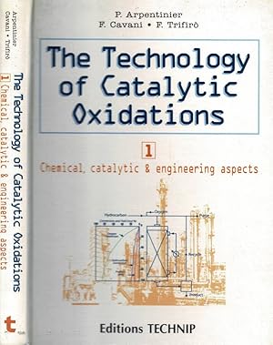 Image du vendeur pour The technology of Catalytic Oxidations mis en vente par Biblioteca di Babele