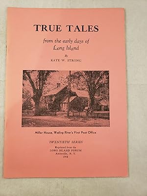 Bild des Verkufers fr True Tales from the early days of Long Island Twentieth Series zum Verkauf von WellRead Books A.B.A.A.