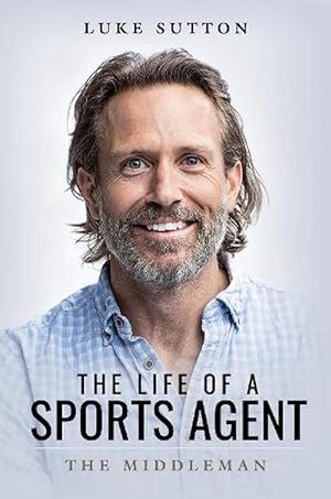 Seller image for The Life of a Sports Agent (Paperback) for sale by Grand Eagle Retail