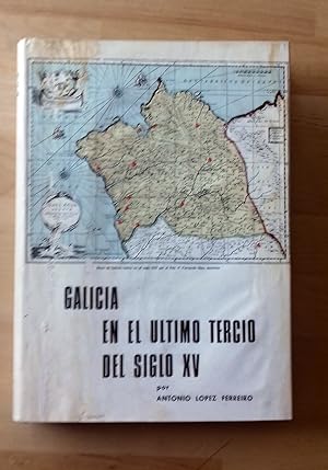 GALICIA EN EL ÚLTIMO TERCIO DEL SIGLO XV
