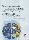 Imagen del vendedor de Neuropsicologa de la atencin, las funciones ejecutivas y la memoria a la venta por AG Library