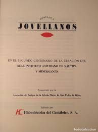 Imagen del vendedor de HOMENAJE A JOVELLANOS CENTENARIO INSTITUTO ASTURIANO DE NUTICA Y MINERALOGA a la venta por Antrtica