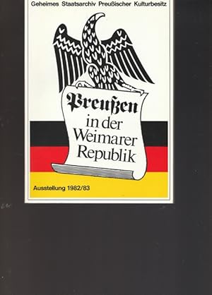 Image du vendeur pour Preuen in der Weimarer Republik. Ausstelung 1982/83. mis en vente par Ant. Abrechnungs- und Forstservice ISHGW
