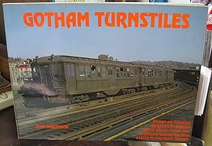 Seller image for Gotham Turnstiles: A Visual Depiction of Rapid Transit in the New York Metropolitan Area from 1958-1968 for sale by Atlantic Bookshop