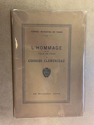 LHommage de la Ville de Paris à Georges Clémenceau. 24 novembre 1932. Conseil Municipale de Paris