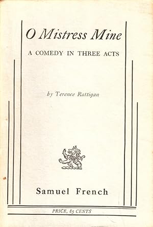 O Mistress Mine: A Comedy in Three Acts