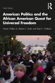 Image du vendeur pour American Politics and the African American Quest for Universal Freedom mis en vente par GreatBookPricesUK