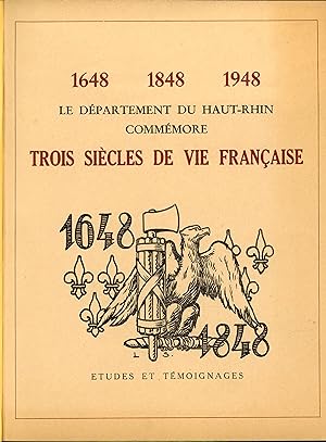 1648 1848 1948 Le département du Haut-Rhin commémore Trois siècles de vie Française
