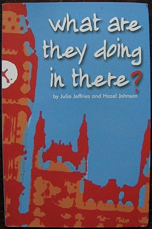 Immagine del venditore per What Are They Doing In There? By Julia Jeffries and Hazel Johnson. 2010 venduto da Vintagestan Books