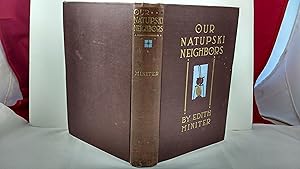 Immagine del venditore per OUR NATUPSKI NEIGHBORS venduto da Live Oak Booksellers