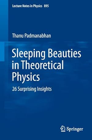 Bild des Verkufers fr Sleeping Beauties in Theoretical Physics : 26 Surprising Insights zum Verkauf von AHA-BUCH GmbH