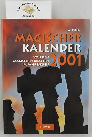 Bild des Verkufers fr Magischer Kalender 2001. Von den magischen Krften im Jahreskreis. zum Verkauf von Chiemgauer Internet Antiquariat GbR