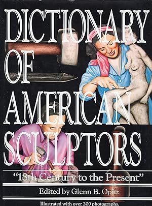 Seller image for Dictionary of American Sculptors: 18th Century to the Present for sale by A Cappella Books, Inc.