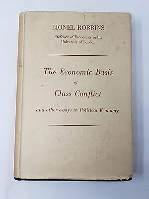 The Economic Basis of Class Conflict and other essays in Political Economy