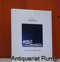 Granite : la côte de granite rose. Fotogr. Ralf Sänger. Texte Ralf Sänger ; Janine Teuppenhayn ; ...