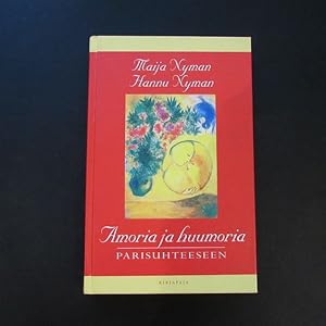 Image du vendeur pour Amoria ja huumoria - Parisuhteeseen - signierte Ausgabe mis en vente par Bookstore-Online