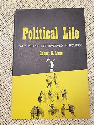Political Life: Why People get Involved in Politics