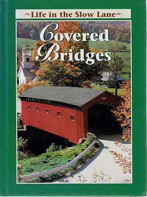 Seller image for Covered Bridges: Life In The Slow Lane for sale by Marlowes Books and Music